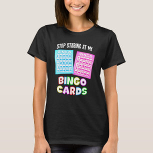 Camiseta Bingo Queen - Pare De Olhar Para Meus Cartões De B