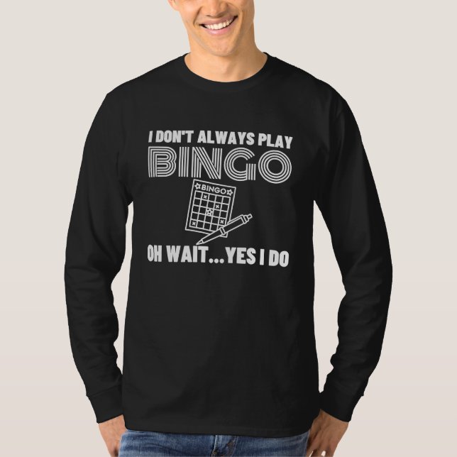 Camiseta Bingo Quote For Bingo Night Bingo  1 (Frente)