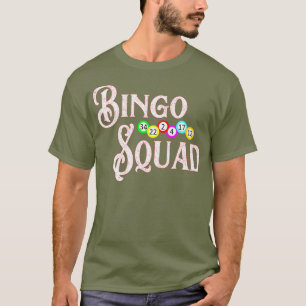 Camiseta Bingo Squad Engraçado Presente no Bingo Lover
