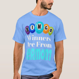 Camiseta Bingo Winners Are From Vermont Funny Game Night Bi