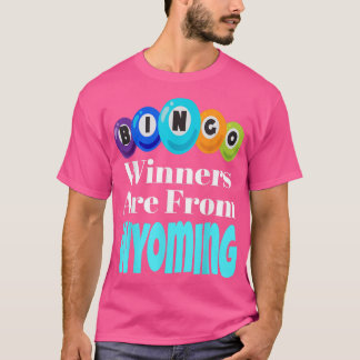 Camiseta Bingo Winners Are From Wyoming Funny Game Night Bi