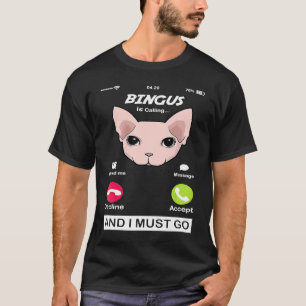 Camiseta Bingus Está Chamando Meme Meu Amado Sphynx Sem Pe