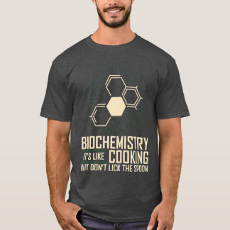 Camiseta Biochemistry Like Cooking But Dont Lick Spoon Bioc