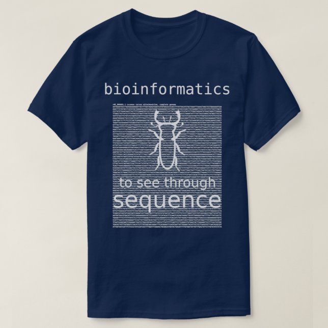 Camiseta Bioinformática Para Ver Através Do Besouro De Sequ (Frente do Design)