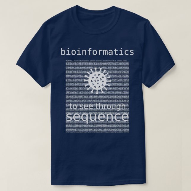 Camiseta Bioinformática Para Ver Por Sequência Coronavírus (Frente do Design)