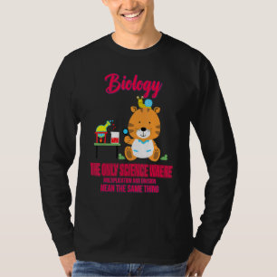 Camiseta Biologia A Única Ciência Onde O Biólogo Cute Jo