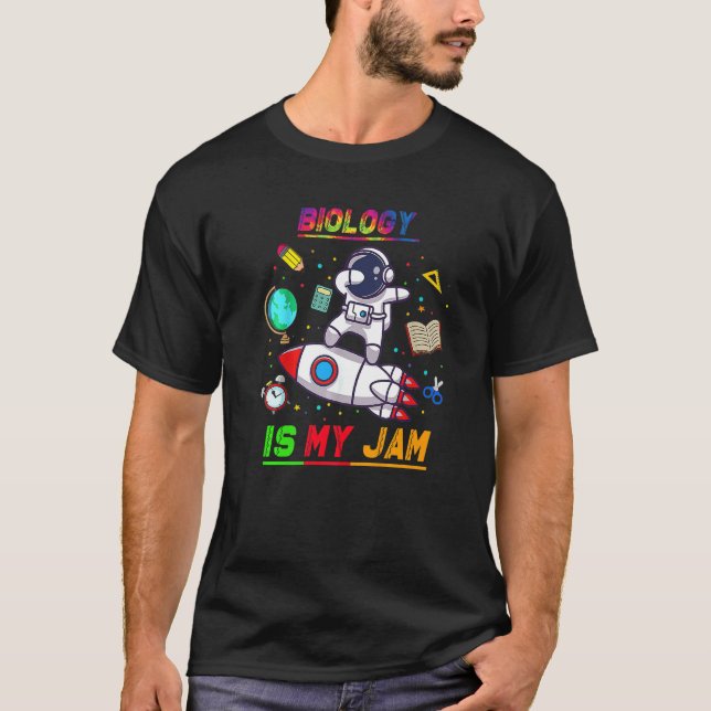 Camiseta Biologia É O Meu Astronauta De Jam De Volta Para A (Frente)