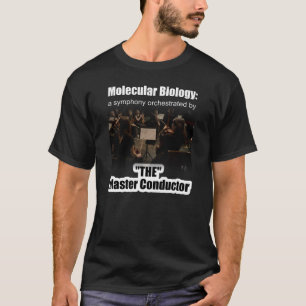 Camiseta Biologia Molecular: A Sinfonia do Mestre Condutor