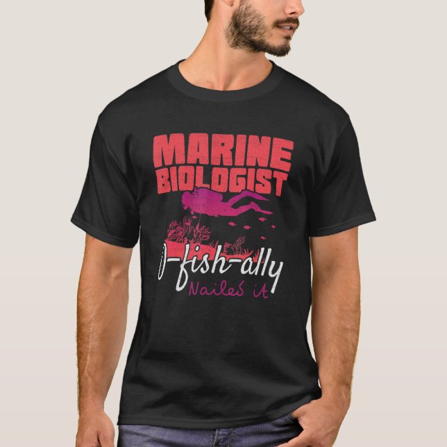 Camiseta Biólogo Marinho O Fish Ally Arrastou-O No Oceano (Frente)