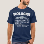 Camiseta Biólogo Noun Science Lover Estudante de Biologia L<br><div class="desc">Biólogo Engraçado Diz: "Biólogo Alguém Que Resolve Um Problema Que Você Não Sabia Que Tinha De Uma Maneira Que Não Conseguia Entender". Agarre este design do Biólogo Engraçado como presentes engraçados para uma mãe,  pai ou amigo espetacular.</div>