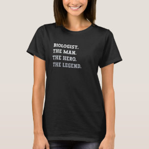 Camiseta Biólogo O Homem Herói A Legenda Bióloga