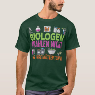 Camiseta Biólogos dox27t se gabam, mas suas mães fazem