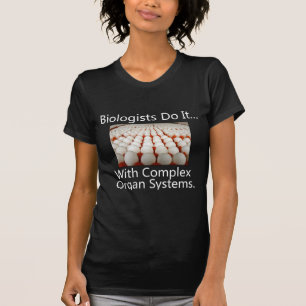 Camiseta Biólogos Fazem Isso... Com Sistemas Orgânicos Comp