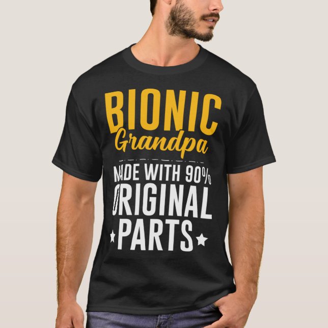 Camiseta Bionic Grandpa Men Knee Hip Replacement 90 Origina (Frente)