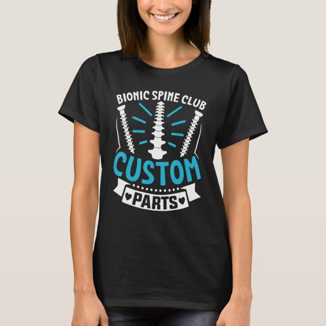 Camiseta Bionic Spine Club Customs Parts  Back Surgery Reco (Frente)