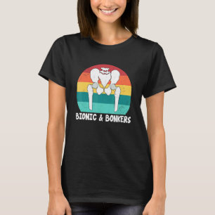 Camiseta Biónico e Louco Cirurgia de Substituição de Quad