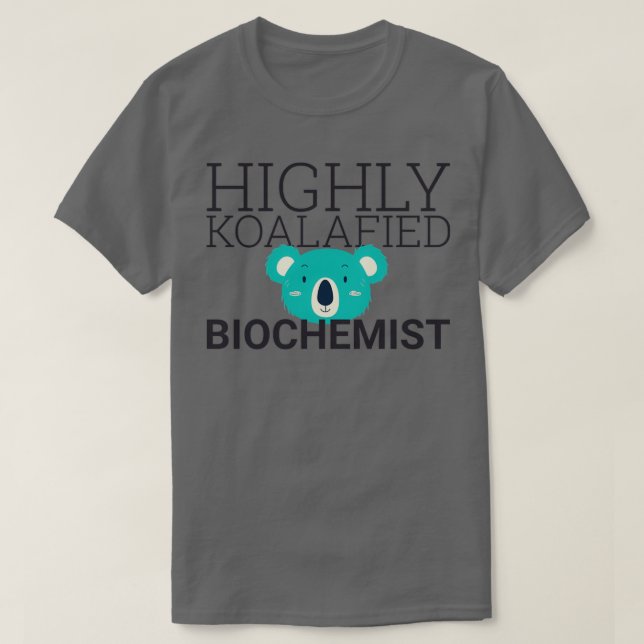 Camiseta Bioquímica Koalafied Biochemistry (Frente do Design)