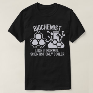 Camiseta Bioquímico Como um Cientista Normal Só que Mais Le