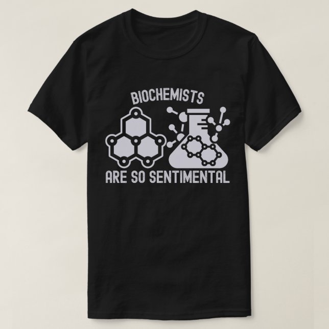 Camiseta Bioquímicos São Tão Sentimentais (Frente do Design)