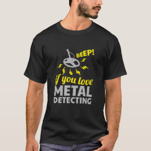 Camiseta Bipe Se Você Adora Metal Detectando Caçador Dourad