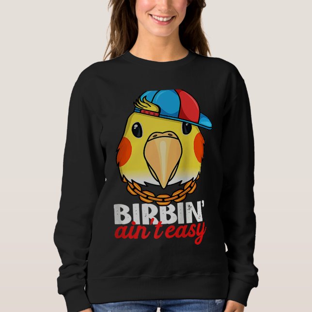 Camiseta Birbing Ain't Easy Parrot I Lutino Cockatiel Ragla (Frente)