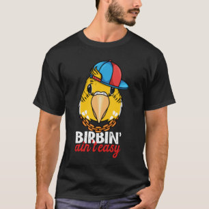 Camiseta Birbing Ain't Easy Parrot I Yellow Lutino Budget B