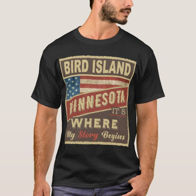 Camiseta BIRD ISLAND, MN É onde minha história começa (Frente)