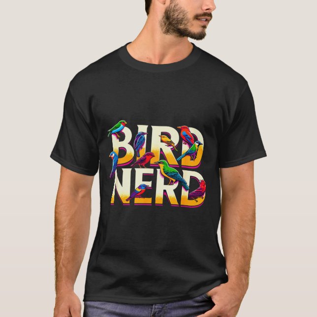 Camiseta Bird Nerd Funny Birdwatching Birdwatcher Bird Love (Frente)