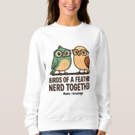 Camiseta Birds of a Feather Nerd Together Funny Geeky Bird