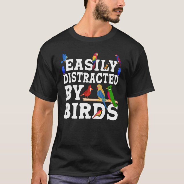 Camiseta Birdwatcher facilmente distraído por Birds Crazy B (Frente)
