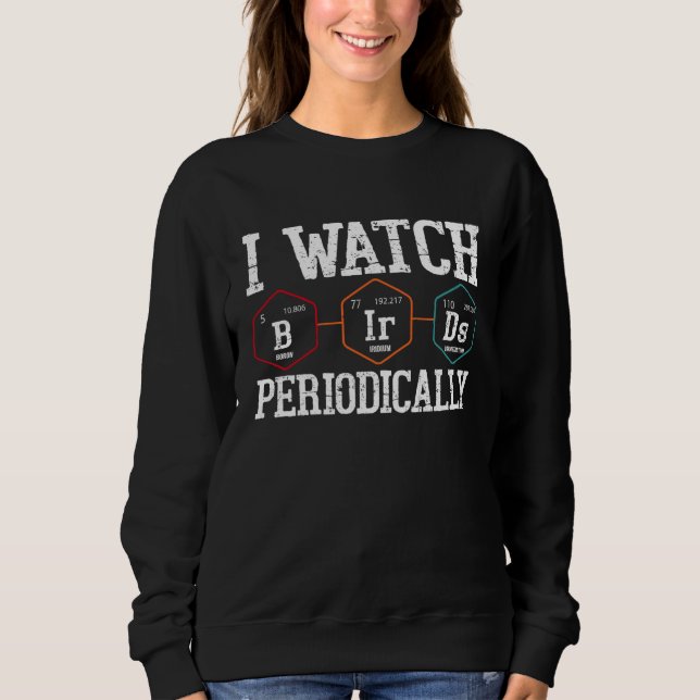 Camiseta Birdwatcher  I watch Birds Periodically  Crazy Bir (Frente)