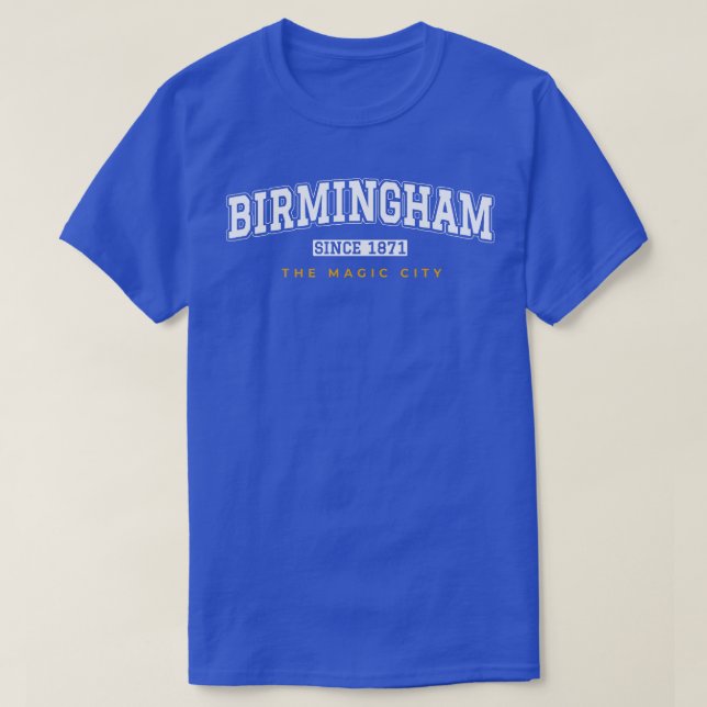 Camiseta Birmingham Alabama The Magic City desde 1871 TShir (Frente do Design)