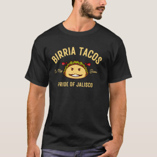 Camiseta Birria Tacos Orgulho de Jalisco Es Muy Bueno Taco