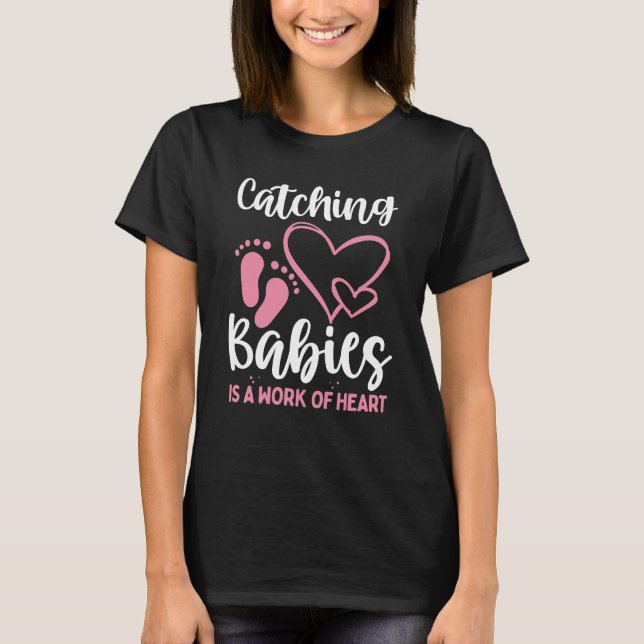 Camiseta Birth Worker Doula Obstetric Nurse OBGYN Parteira (Frente)