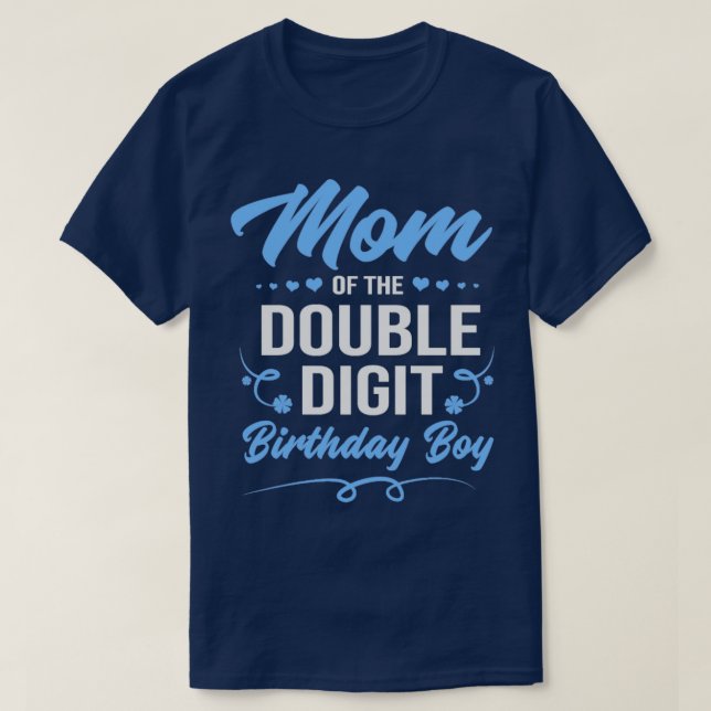 Camiseta Birthday Boy de Dígito Duplo Mãe (Frente do Design)
