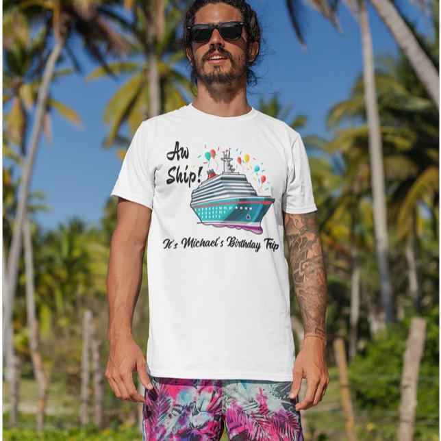 Camiseta Birthday Cruise Aw Ship Funny Group (Criador carregado)
