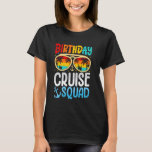 Camiseta Birthday Cruise Squad Cruising Vacing Funny Crew<br><div class="desc">Birthday Cruise Squad Cruising Vacing Funny Crew</div>