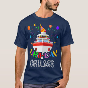 Camiseta Birthday Cruise T Cruising BDay Party Ocean Ship