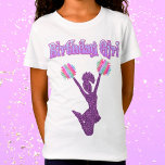 Camiseta "Birthday Girl" de animação<br><div class="desc">Meninas Engraçadas "Birthday Girl" T-Shirt - Diz "Birthday Girl" em letra decorativa de rico,  tem um cheerleader brilhante e roxo com pom multicolorido!</div>