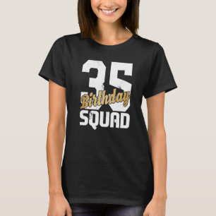 Camiseta Birthday Squad Legal Bday Team 35 Anos Matchi