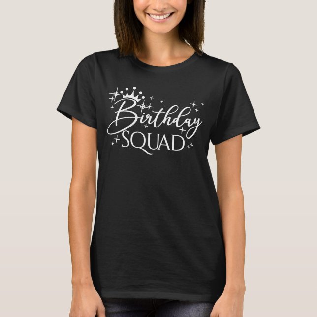 Camiseta Birthday Squad Women & Girls Correspondendo à Par  (Frente)