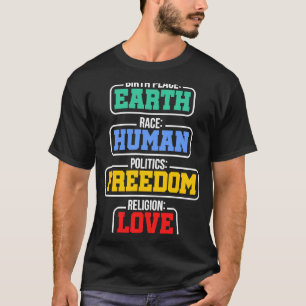 Camiseta Birthplace Earth Race Human Politics Freedom Relin