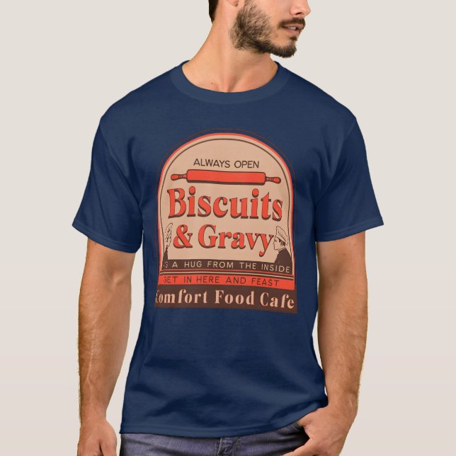Camiseta BISCOITOS E MOLHO No Café da Comida Caseira engraç (Frente)