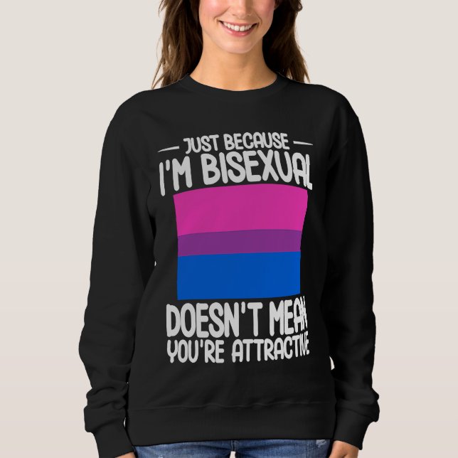 Camiseta Bisexual Bi Pride Flag Just Because I'm Bisexual (Frente)