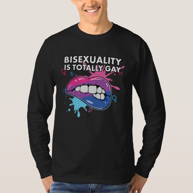 Camiseta Bisexuality is Totally Gay Bisexual Rainbow Pride  (Frente)