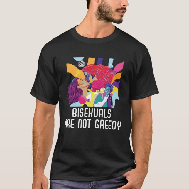 Camiseta Bisexuals Are Not Greedy Rainbow Pride Bisexuality (Frente)