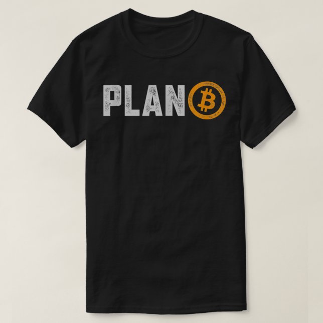 Camiseta Bitcoin Plan B HODL BTC Crypto Currency Traders Bl (Frente do Design)
