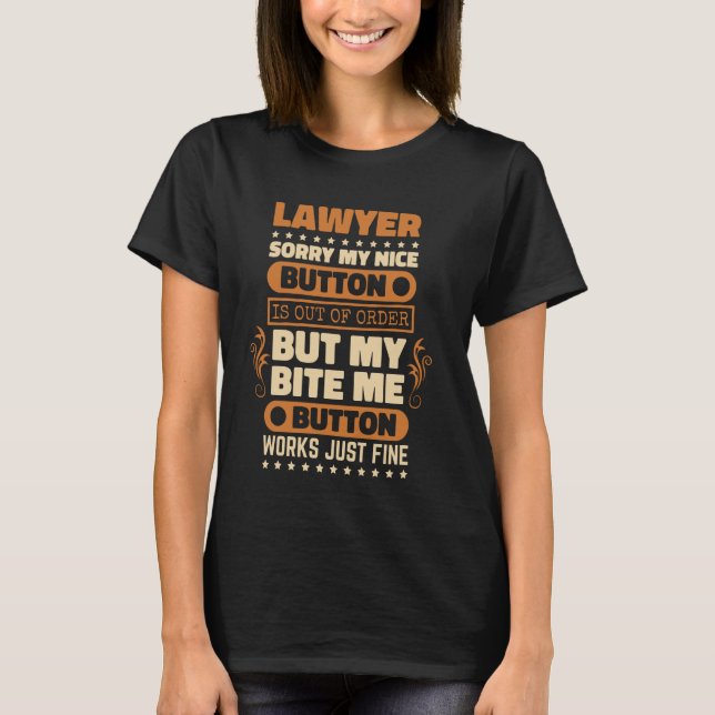 Camiseta Bite-me Button trabalha como advogado de advocacia (Frente)