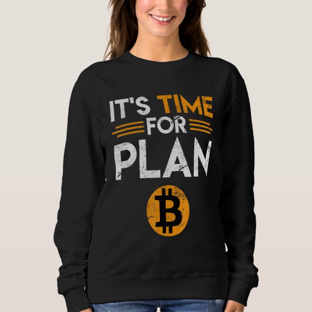 Camiseta Bitmoeda Dizendo Tempo Para O Plano B Diversão De  (Frente)