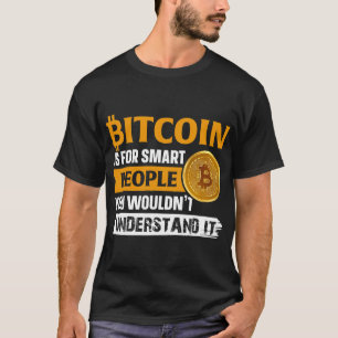 Camiseta Bitmoney é para Smart Pessoas BTC Crypto Mens Dize